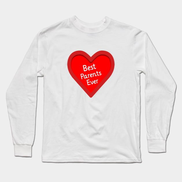 Best Parents Ever, national Parents day Long Sleeve T-Shirt by atlShop